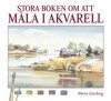 Litteratur Stora boken om att måla i akvarell